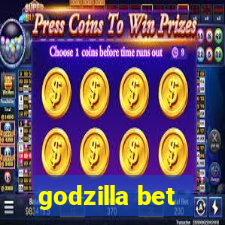 godzilla bet